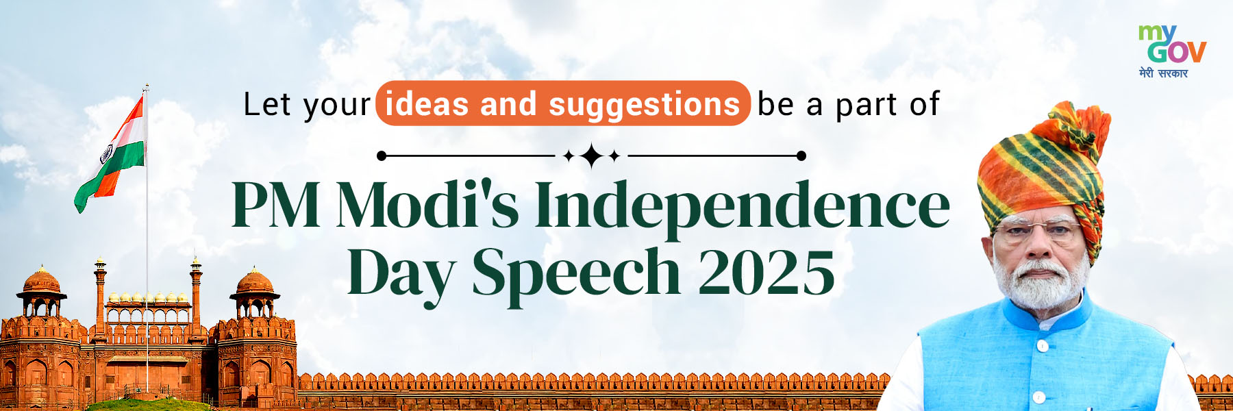 Let your ideas and suggestions be a part of PM Modi's Independence Day Speech 2025